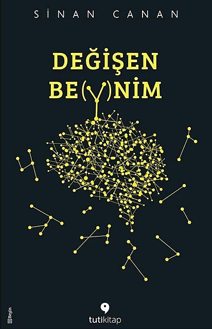 Değişen Beynim, Sinan Canan