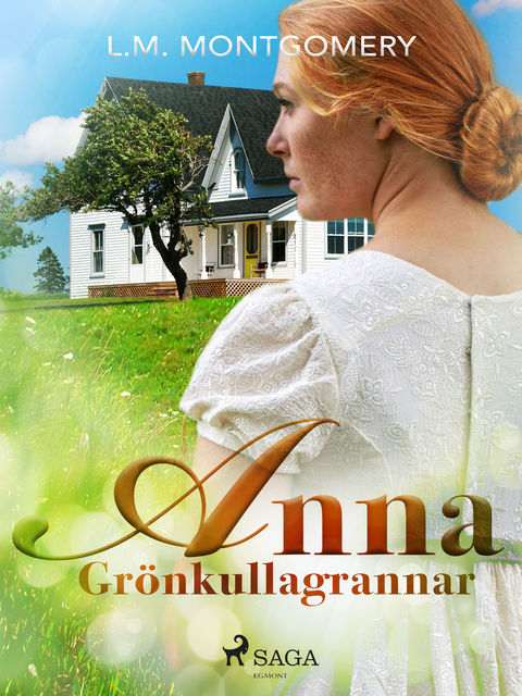 Grönkullagrannar, Lucy Maud Montgomery
