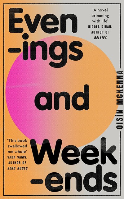 Evenings and Weekends, Oisín McKenna