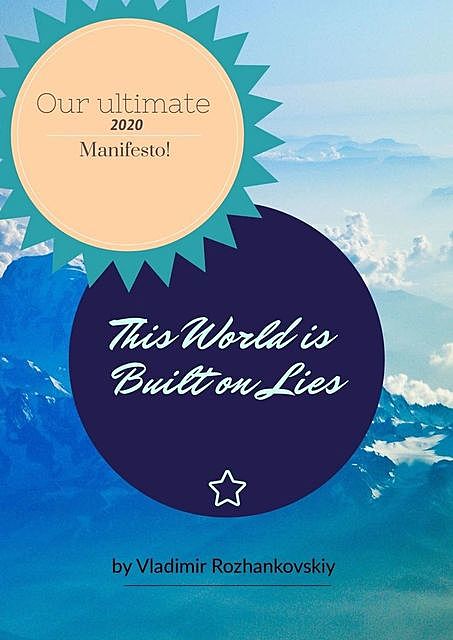 This World is Built on Lies, Vladimir Rojankovski