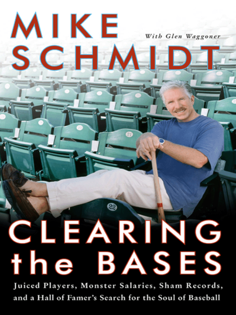 Clearing the Bases, Glen Waggoner, Mike Schmidt