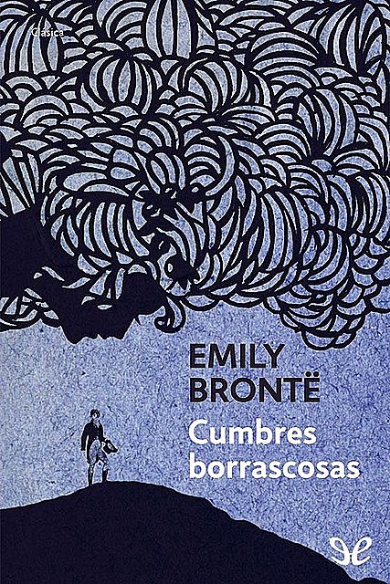 Cumbres Borrascosas, Emily Bronte
