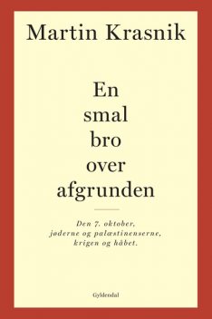 En smal bro over afgrunden, Martin Krasnik