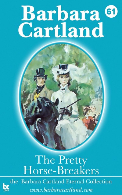 The Pretty Horse-Breakers, Barbara Cartland
