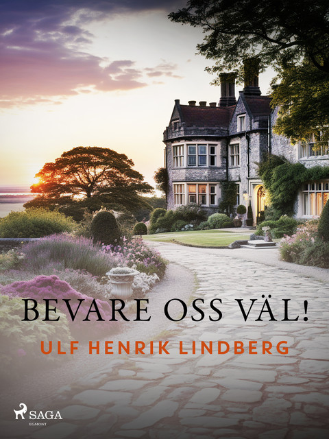 Bevare oss väl, Ulf Henrik Lindberg