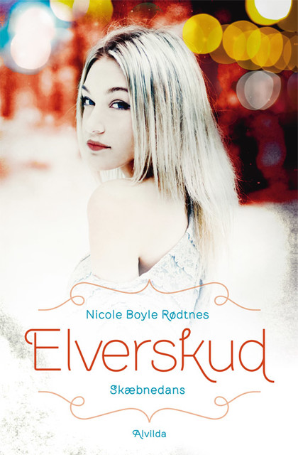 Elverskud 1: Skæbnedans, Nicole Boyle Rødtnes