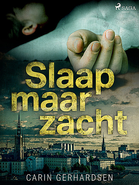 Slaap maar zacht, Carin Gerhardsen