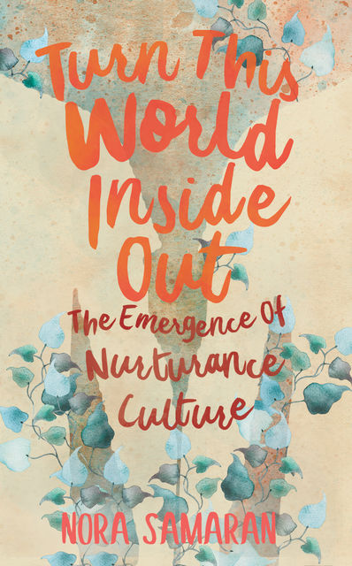Turn This World Inside Out, Nora Samaran