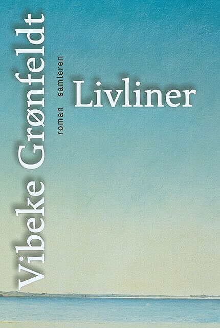 Livliner, Vibeke Grønfeldt