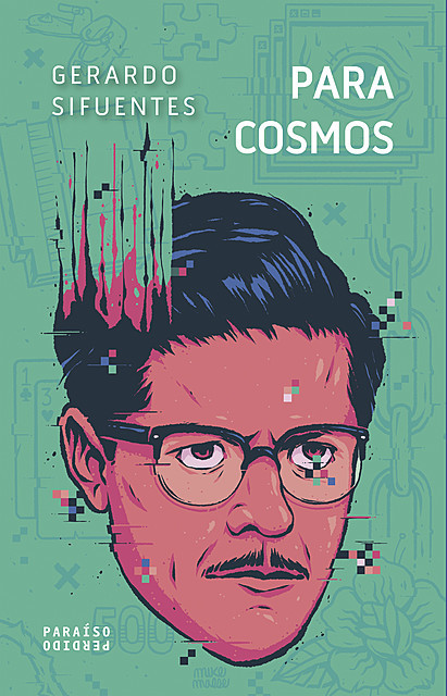 Paracosmos, Gerardo Sifuentes