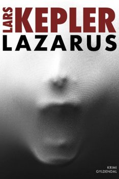 Lazarus, Lars Kepler