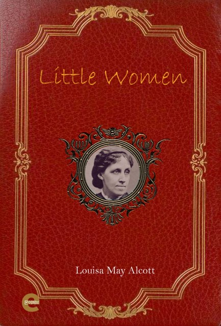 Little Women, Louisa May Alcott