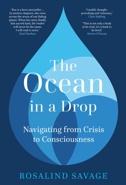 The Ocean in a Drop, Roz Savage MBE