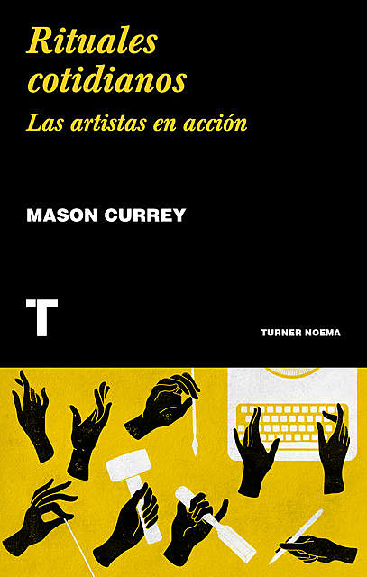 Rituales cotidianos, Mason Currey