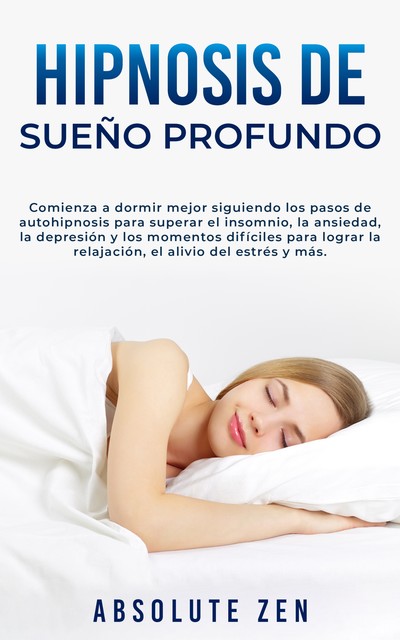 Hipnosis de Sueño Profundo, Absolute Zen