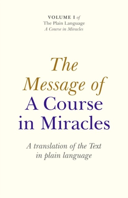 Message Of A Course In Miracles: A Trans, Elizabeth Cronkhite