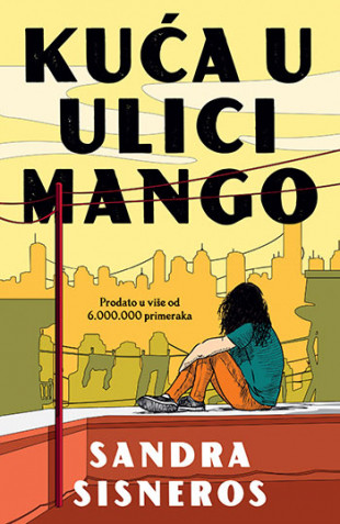 Kuća u Ulici Mango, Sandra Sisneros