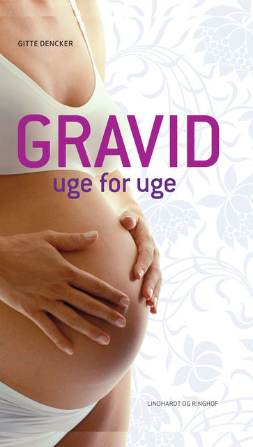 Gravid uge for uge, Gitte Dencker