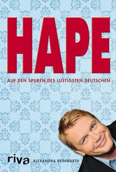Hape, Alexandra Reinwarth