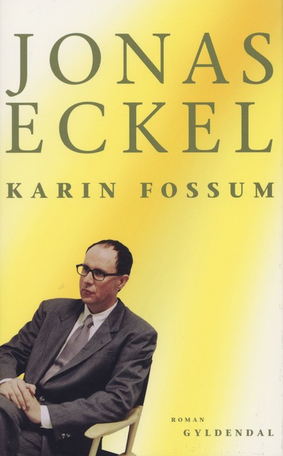 Jonas Eckel, Karin Fossum