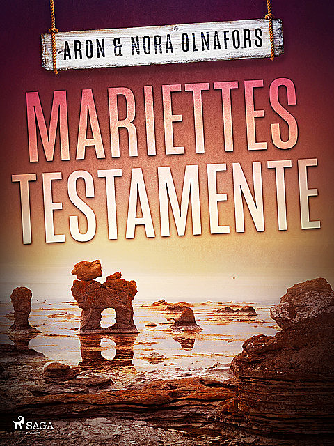 Mariettes testamente, Aron Olnafors, Nora Olnafors