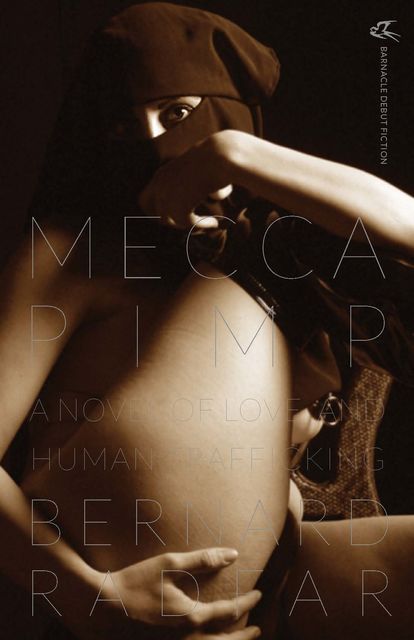 Mecca Pimp, Bernard Radfar