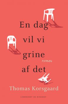 En dag vil vi grine af det, Thomas Korsgaard
