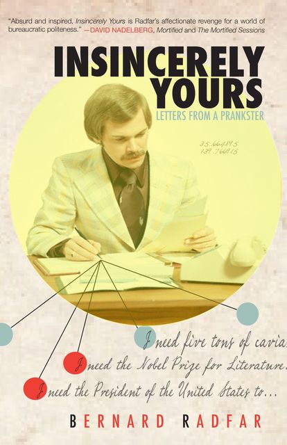 Insincerely Yours, Bernard Radfar
