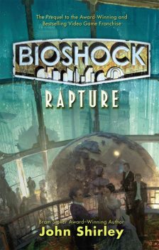Rapture, John Shirley