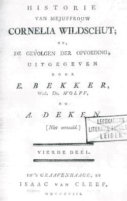 Historie van mejuffrouw Cornelia Wildschut. Deel 4, Aagje Deken, Betje Wolf