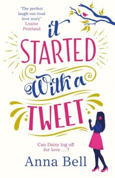 It Started With A Tweet, Anna Bell