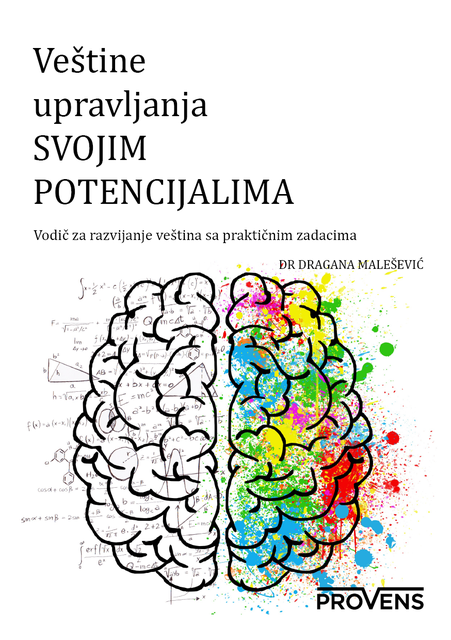 Veštine upravljanja SVOJIM POTENCIJALIMA, Dragana Malešević