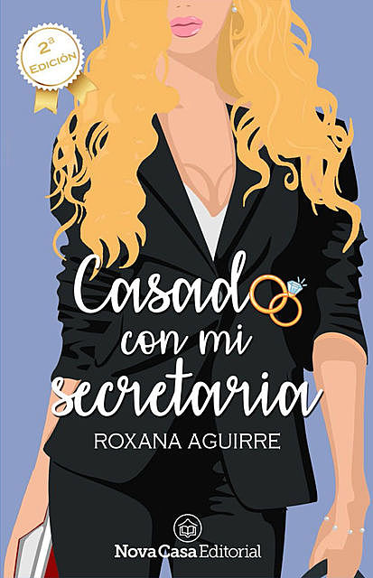 Casado con mi secretaria, Roxana Aguirre