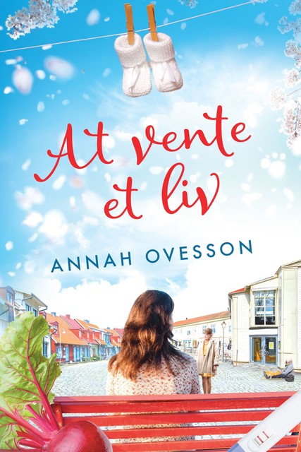 At vente et liv, Annah Ovesson