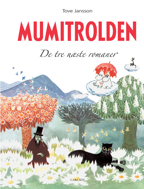Mumitrolden. De tre næste romaner, Tove Jansson