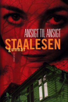 Ansigt til ansigt, Gunnar Staalesen