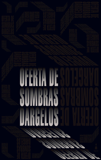 Oferta de sombras, Dárgelos