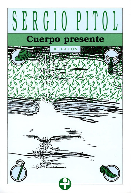 Cuerpo presente, Sergio Pitol