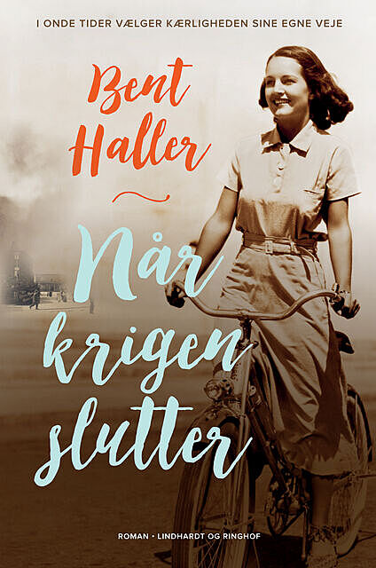 Når krigen slutter, Bent Haller