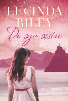 De syv søstre, Lucinda Riley