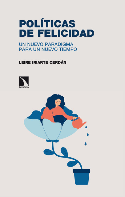 Políticas de felicidad, Leire Iriarte Cerdán