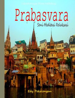 Prabasvara: Seni Meditasi Relaksasi, Edy Pekalongan