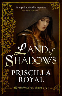 Land of Shadows, Priscilla Royal