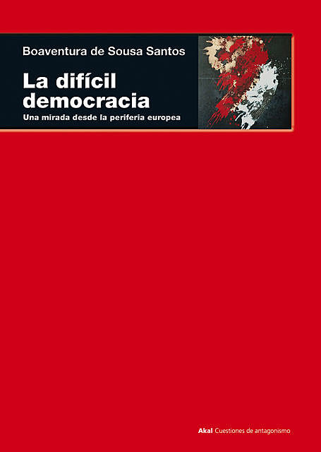La difícil democracia, Boaventura De Sousa Santos