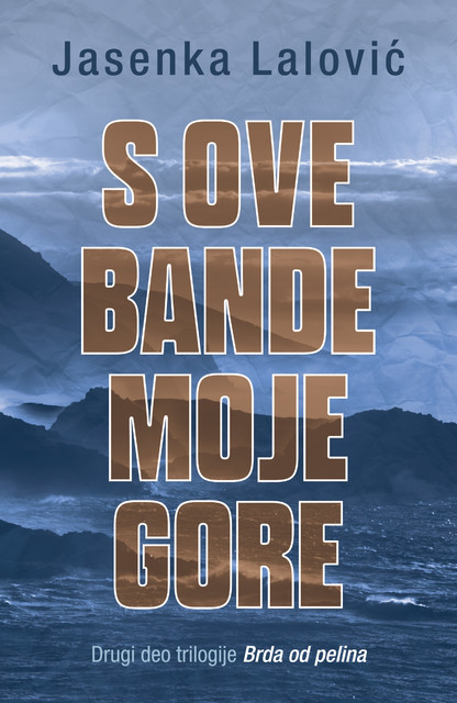 S ove bande moje gore, Jasenka Lalović