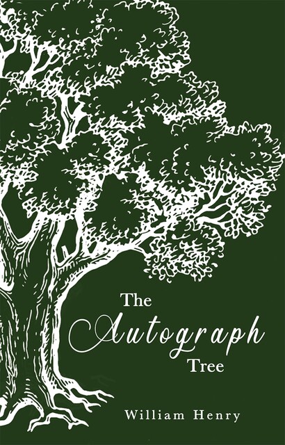 The Autograph Tree, William Henry