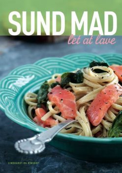 Sund mad – let at lave, Kirsten Høgh Fogt