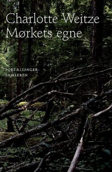 Mørkets egne, Charlotte Weitze