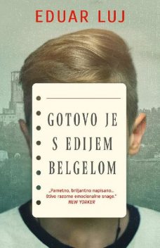 Gotovo je sa Edijem Belgelom, Eduar Luj