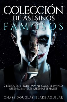Colección de Asesinos Famosos, Blake Aguilar, Chase Douglas